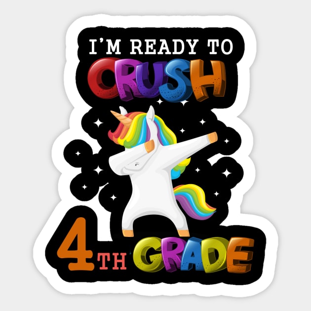 I'm ready To Crush 4th Grade Unicorn Back To School T-Shirt Sticker by Trendy_Designs